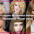 Tendance coupe de cheveux 2019